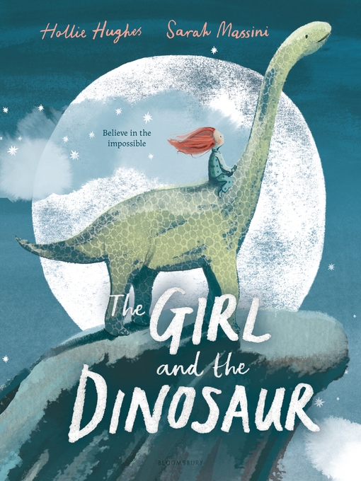 Title details for The Girl and the Dinosaur by Hollie Hughes - Available